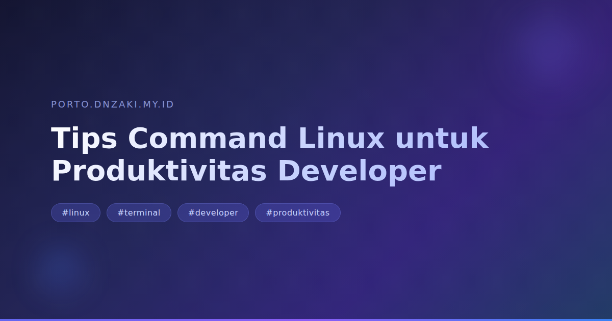 Tips Command Linux untuk Produktivitas Developer